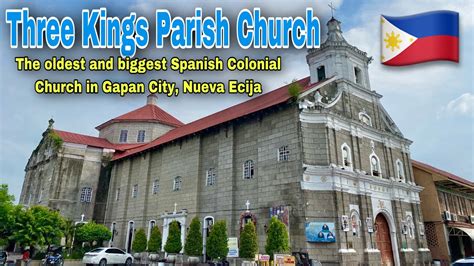 The Oldest and Biggest Spanish Colonial Church in Nueva Ecija .